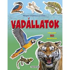Milyen érdekes a világ: Vadállatok – Matricás foglalkoztató