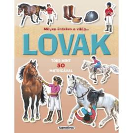 Milyen érdekes a világ: Lovak – Matricás foglalkoztató