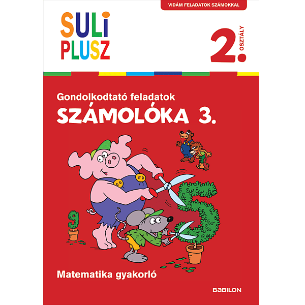 Suli Plusz: Számolóka 3. - Gondolkodtató feladatok